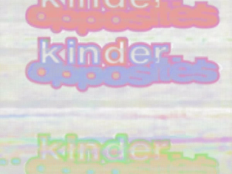 ‎kinder ‎opposites (EP)