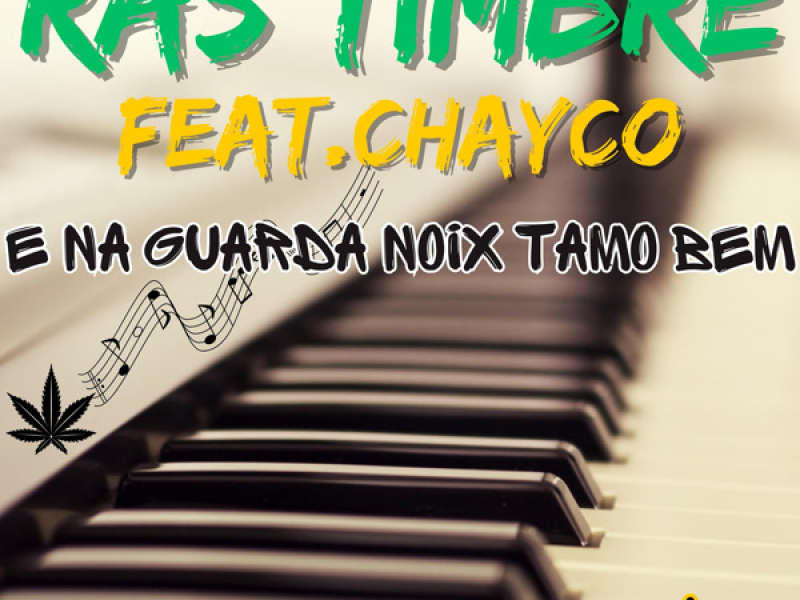 E na Guarda Noix Tamo Bem (Single)