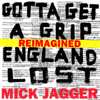 Gotta Get A Grip / England Lost (Reimagined) (Single)