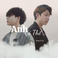 Anh Có Thể... (Single)