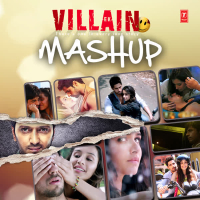 Ek Villain Mashup (Single)