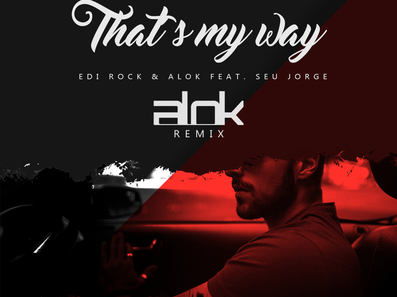 That's My Way (Alok Remix)