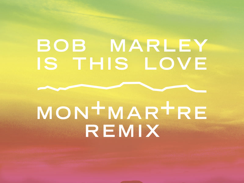 Is This Love (Montmartre Remix) (Single)