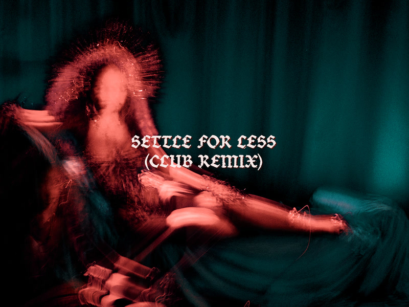 Settle For Less (Club Mix) (Single)
