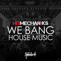 We Bang House Music (Single)