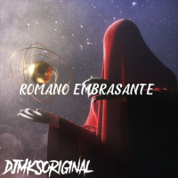 ROMANO EMBRASANTE (Single)