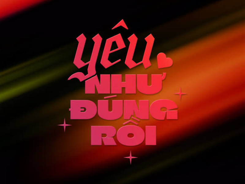 Yêu Như Đúng Rồi (Single)
