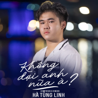Không Đợi Anh Nữa À (Single)