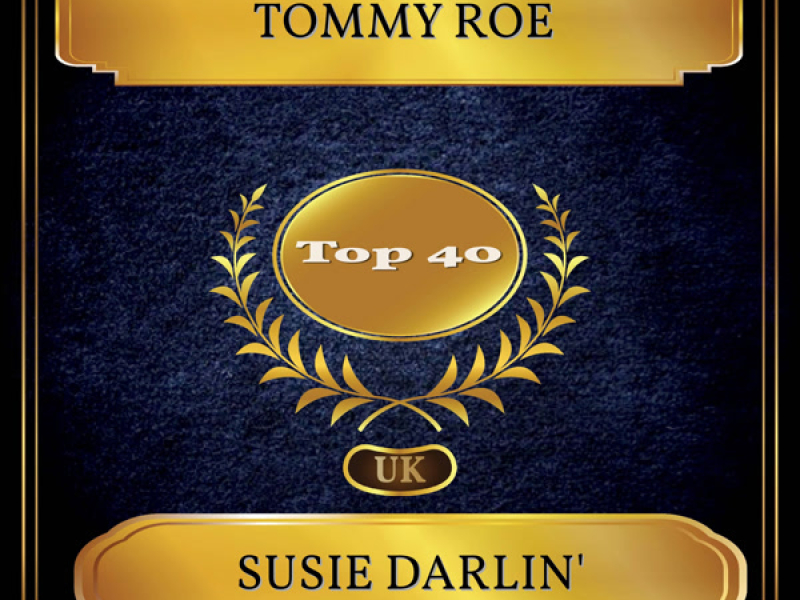 Susie Darlin' (UK Chart Top 40 - No. 37) (Single)