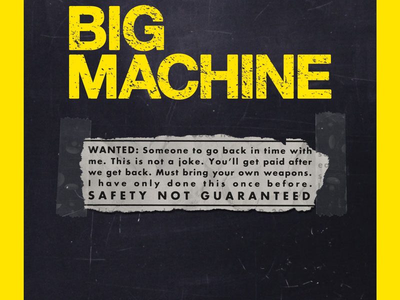 Big Machine (Safety Not Guaranteed / Soundtrack Version) (Single)