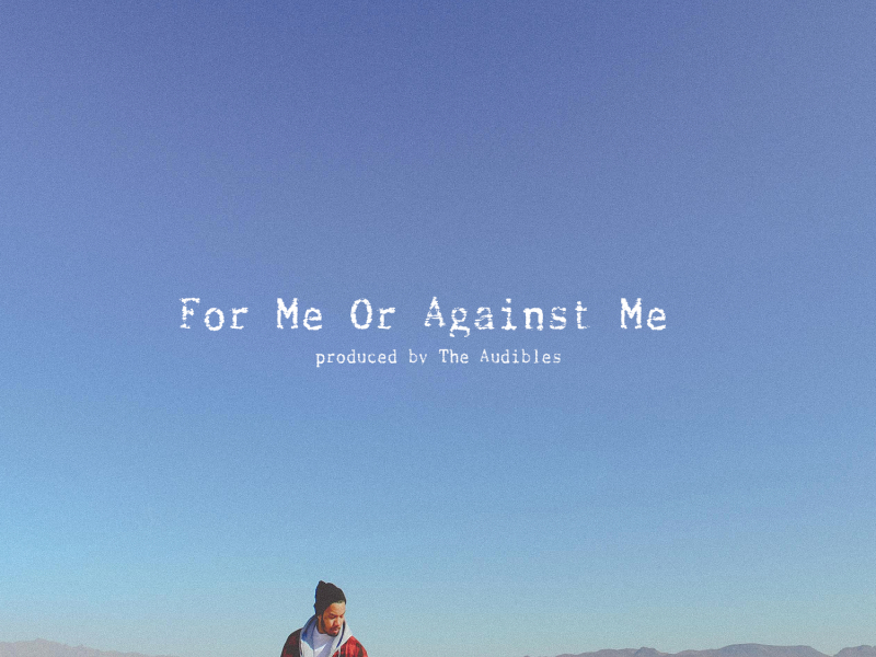 For Me or Against Me