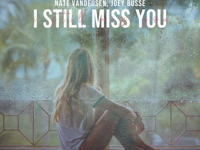 I Still Miss You (Single)