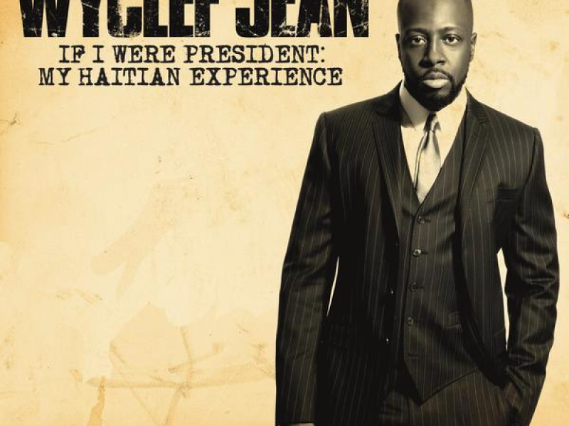 If I Were President: My Haitian Experience (EP)