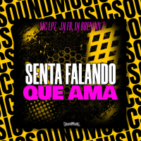 SENTA FALANDO QUE AMA (Single)