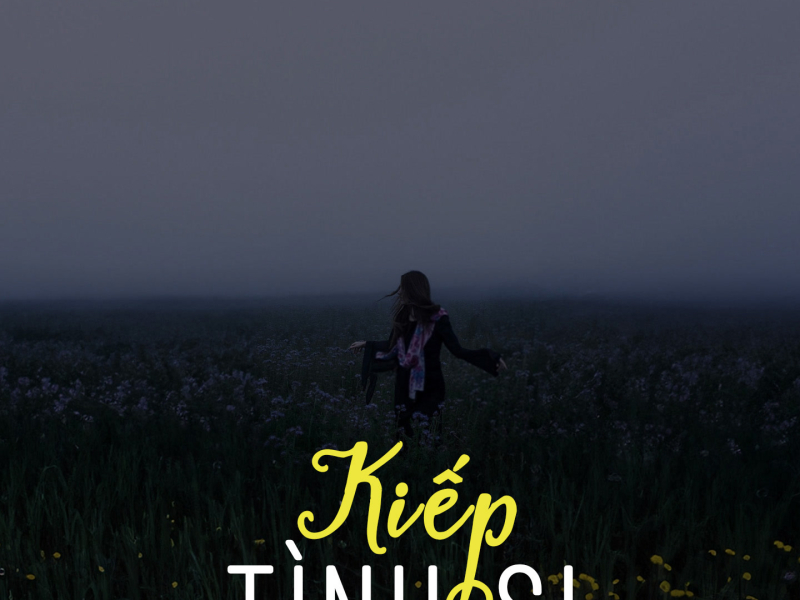 Kiếp Tình Si (Lofi) (Single)