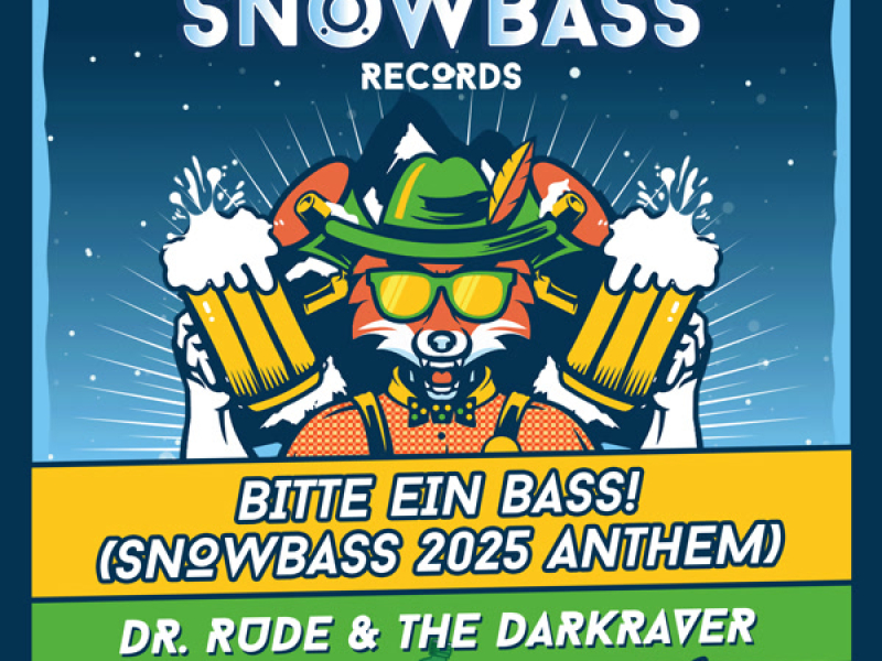 Bitte Ein Bass! (Snowbass 2025 Anthem) (Single)