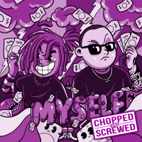 Myself (Chopped & Screwed) (Single)
