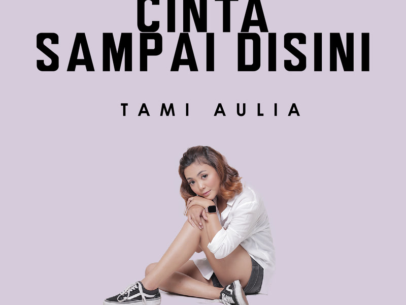 Cinta Sampai Disini (Single)