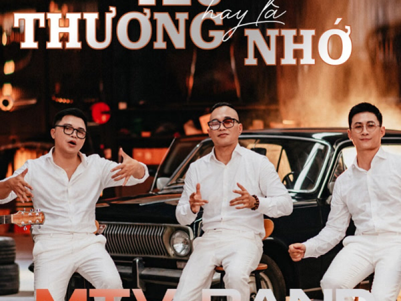 Yêu Thương Hay Là Nhớ (Single)