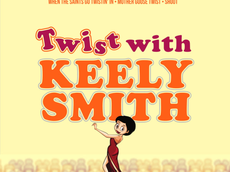 Twist with Keely Smith