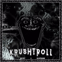 KRUSHTROLL (Single)