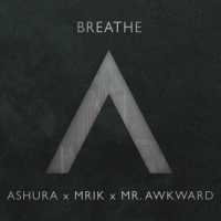 Breathe (feat. Mrik & Mr. Awkward) (Single)