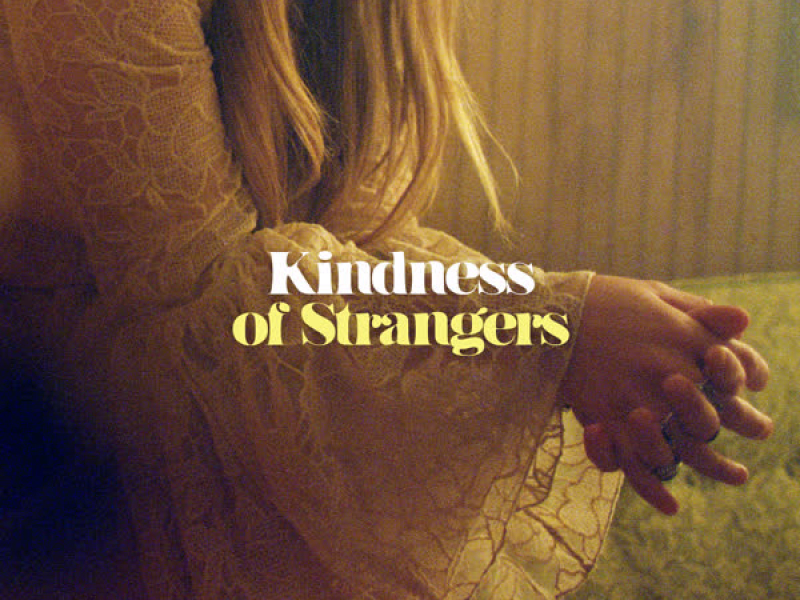 Kindness of Strangers (Single)