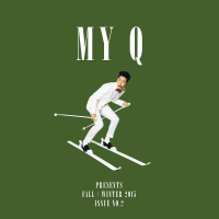 MY Q FALL / WINTER 2015 Issue No.2