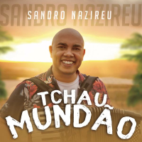 Tchau Mundão