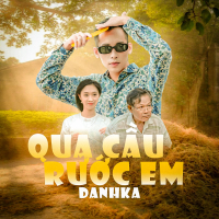Qua Cầu Rước Em (Single)