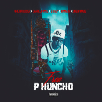 Free P Huncho (feat. Ghetto Loser, Cartel Fonse, E Baby & Drew Made It)