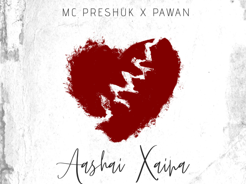 AASHAI XAINA (Single)
