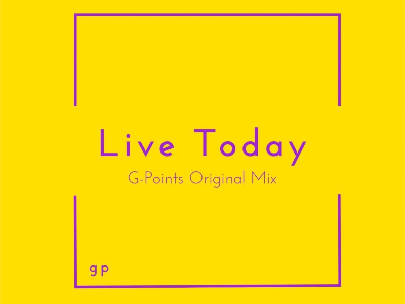 Live Today (Single)