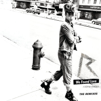 We Found Love (The Remixes) (Single)