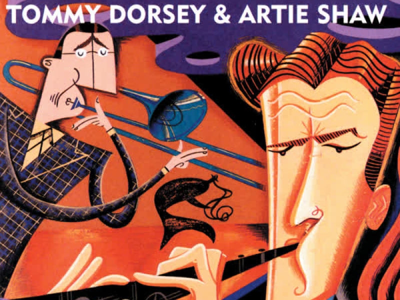 Swing-Sation: Tommy Dorsey & Artie Shaw