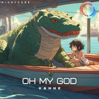 OH MY GOD (Nightcore) (Single)