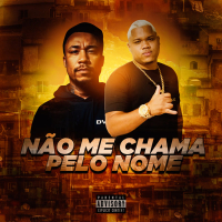 NÃO ME CHAMA PELO NOME (Single)