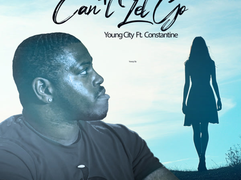 Can't Let Go (Single)