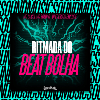 RITMADA DO BEAT BOLHA (Single)