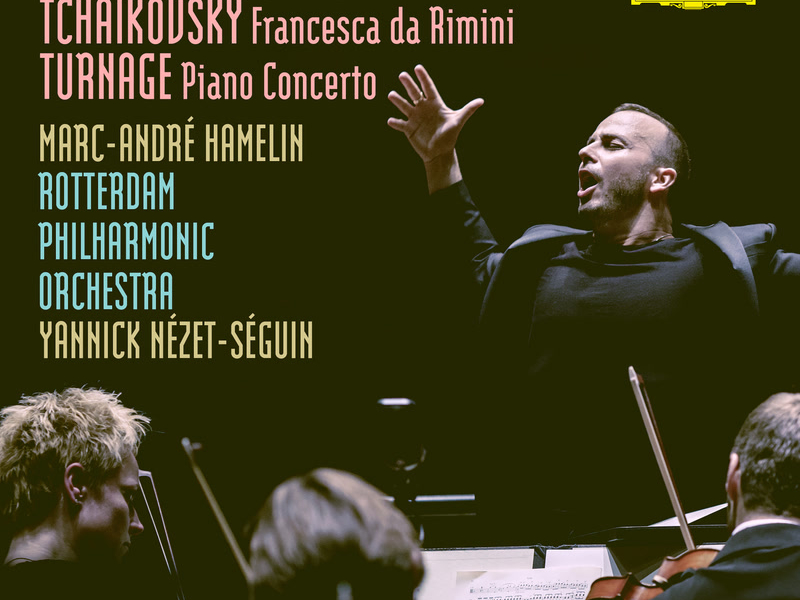 Beethoven: Symphony No. 8 in F Major, Op. 93 / Tchaikovsky: Francesca da Rimini, Op.32, TH 46 / Turnage: Piano Concerto