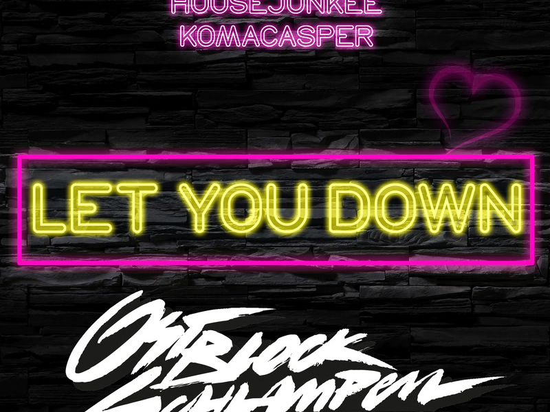 Let You Down (Ostblockschlampen Remix) (Single)