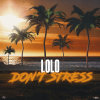 DON'T STRESS (Single)