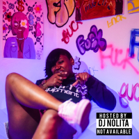 Not Available: Hosted by Dj Nolita (EP)