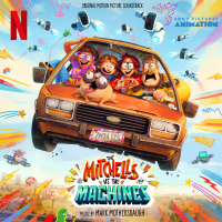 The Mitchells vs The Machines (Original Motion Picture Soundtrack)