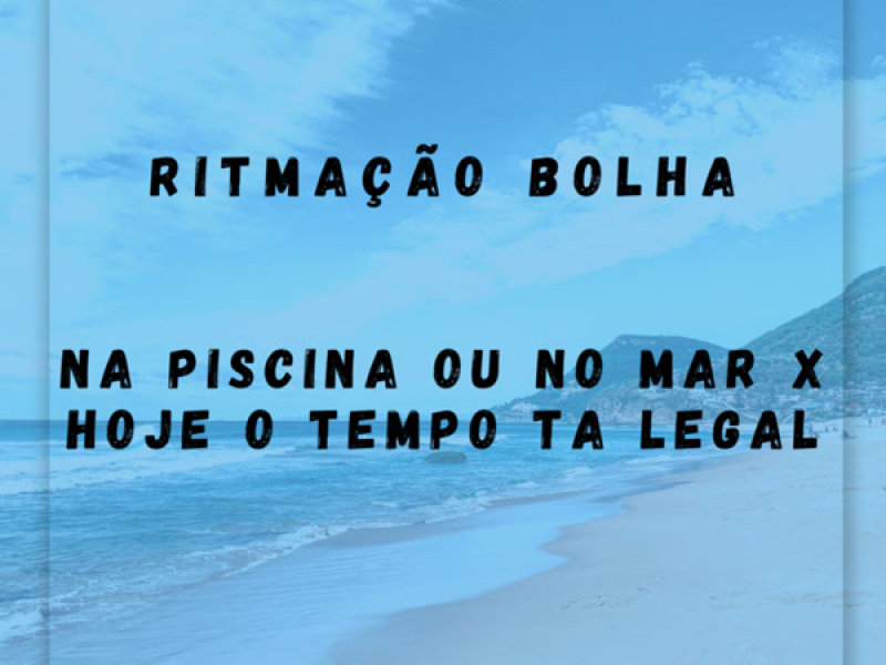 RITMAÇÃO BOLHA (Single)
