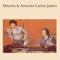 Miucha & Tom Jobim Vol. 1