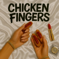 CHICKEN FINGERS (Single)