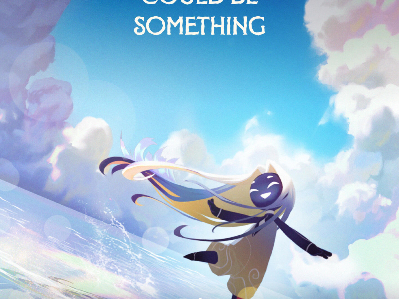 Could Be Something (Single)