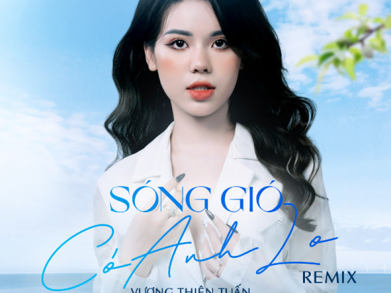 Sóng Gió Có Anh Lo (Ver Nữ Remix) (Single)