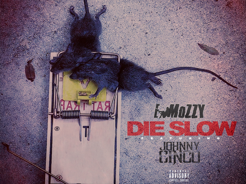 Die Slow (feat. Johnny Cinco)